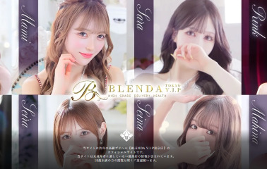 BLENDA VIP Tokyo (High-end delivery health / Shibuya) — 